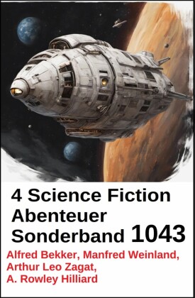 4 Science Fiction Abenteuer Sonderband 1043