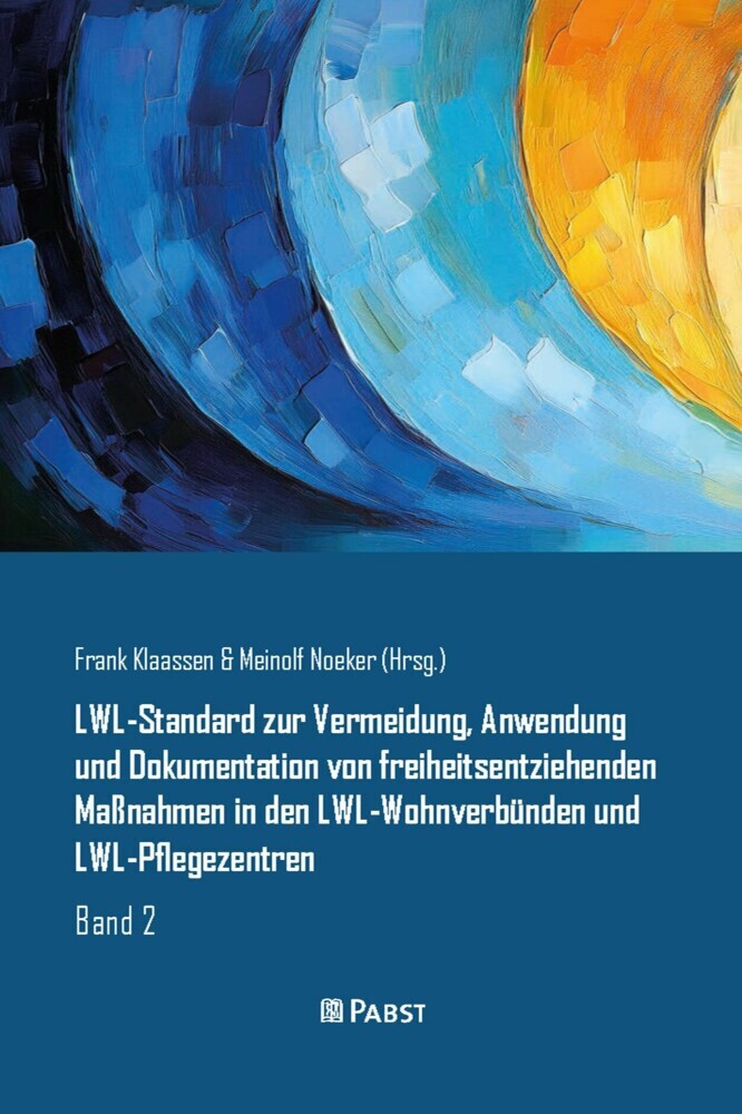 LWL-Standard zur Vermeidung, Anwendung und Dokumentation von freiheitsentziehenden Maßnahmen in den LWL-Wohnverbünden und LWL-Pflegezentren main product photo