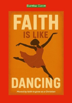 Faith is like Dancing