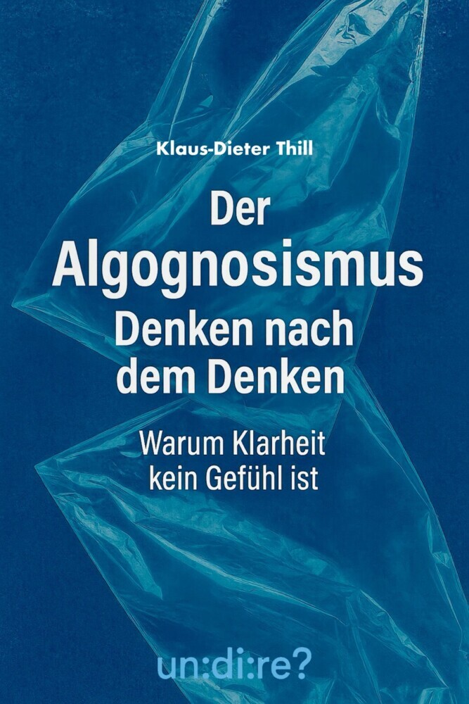 Der Algognosismus: Denken nach dem Denken main product photo