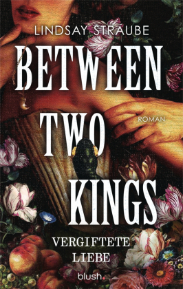 Between Two Kings - Vergiftete Liebe