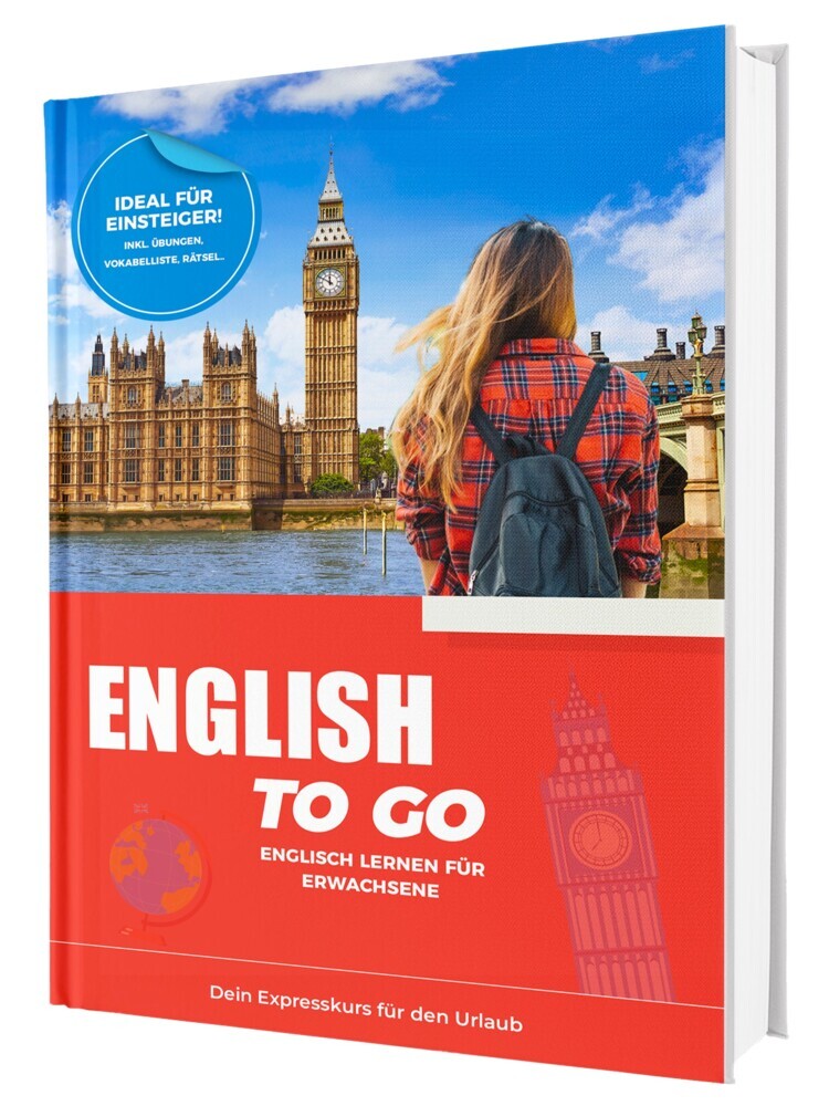 Englisch To Go: Dein Expresskurs für den Urlaub - Englisch lernen für Erwachsene - Ideal für Einsteiger | Inkl. Übungen, Vokabelliste, Rätsel.. main product photo