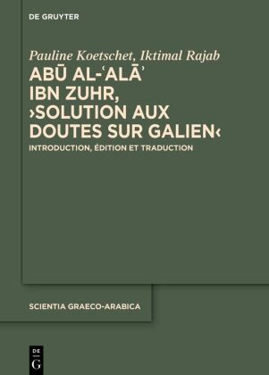 Abu al-Ala  ibn Zuhr, 'Solution aux Doutes sur Galien'