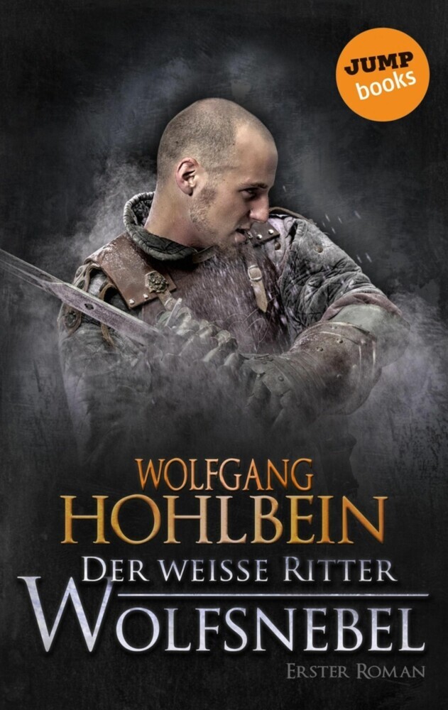 Der weiße Ritter - Erster Roman: Wolfsnebel main product photo