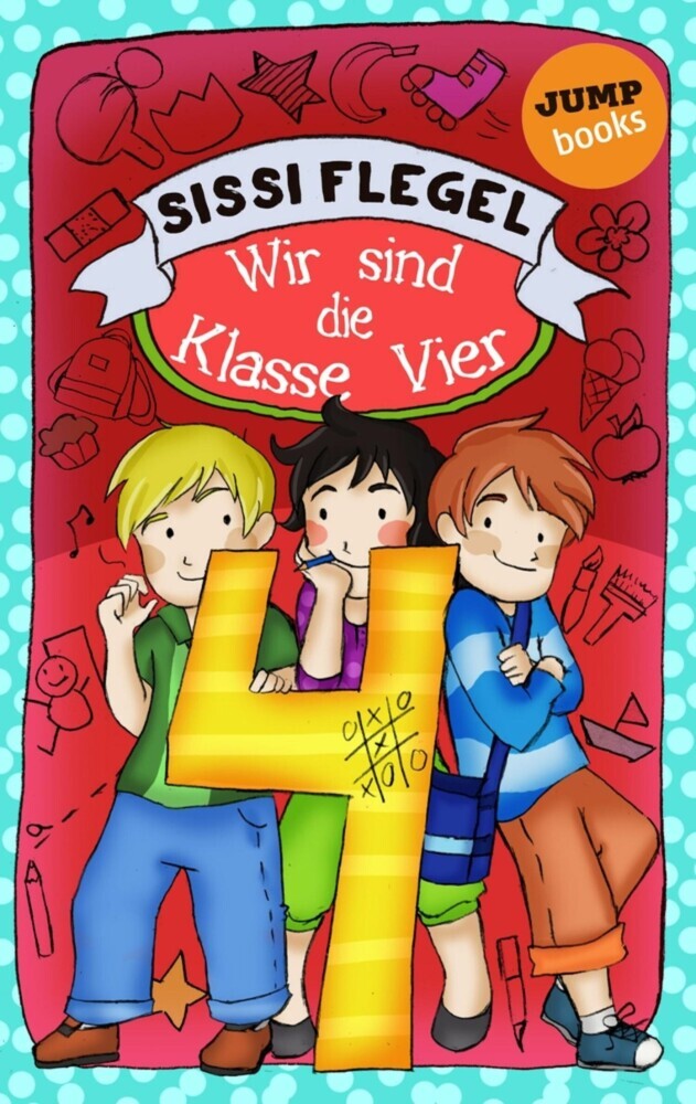 Schülerstreich und Lehrerschreck - Band 2: Wir sind die Klasse Vier main product photo