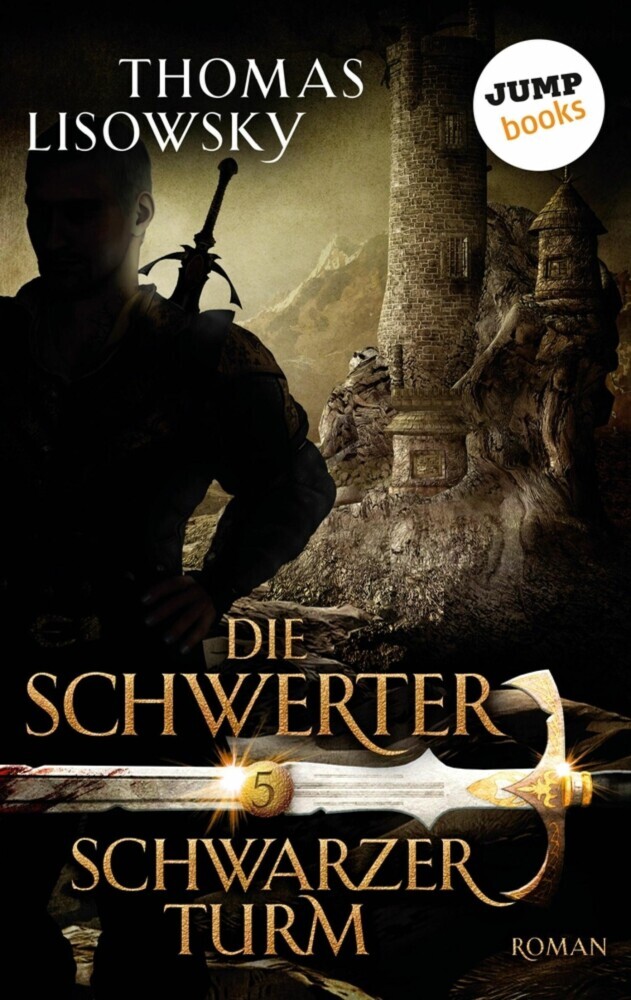 DIE SCHWERTER - Band 5: Schwarzer Turm main product photo