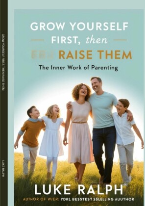 GROW YOURSELF FIRST, THEN RAISE THEM