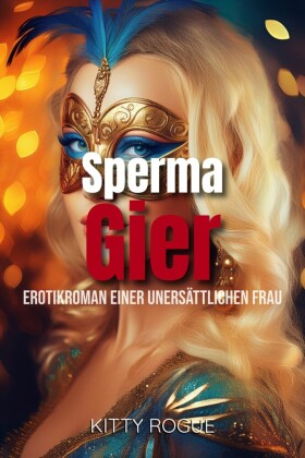 Sperma Gier
