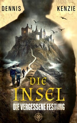 Die Insel: Die vergessene Festung