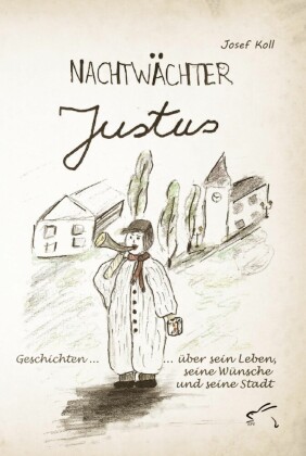 Nachtwächter Justus