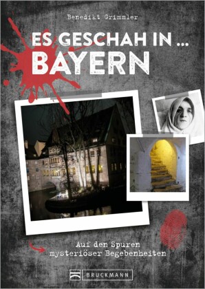 Es geschah in ... Bayern