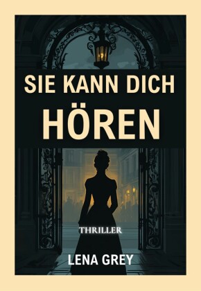 Sie kann dich hören