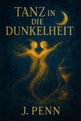 Tanz in die Dunkelheit