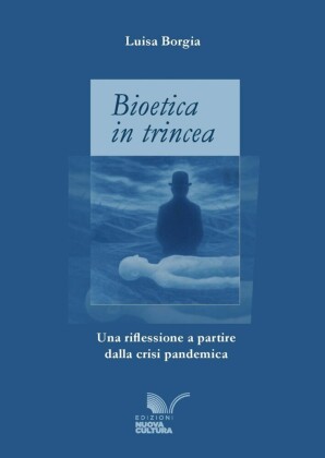 Bioetica in trincea