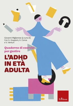 Quaderno di esercizi per gestire l'ADHD in età adulta
