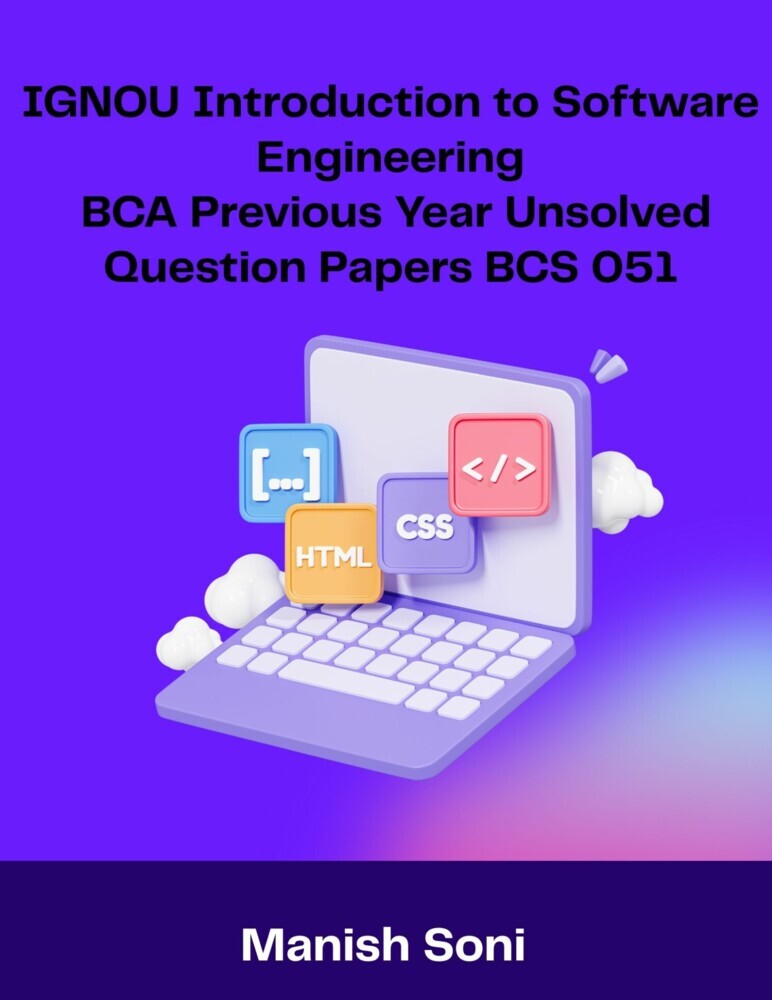 IGNOU BCA Introduction to Software Engineering Previous Year Unsolved Papers BCS 051 main product photo