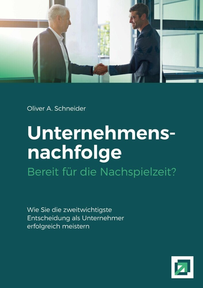 Unternehmensnachfolge Bereit für die Nachspielzeit? main product photo