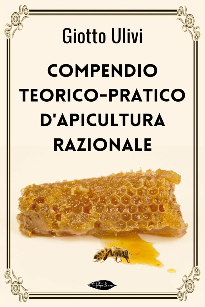 Compendio teorico-pratico d'apicultura razionale main product photo