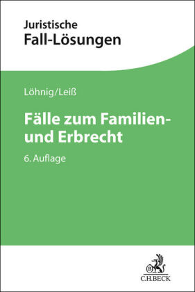 Fälle zum Familien- und Erbrecht