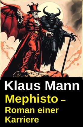 Mephisto - Roman einer Karriere