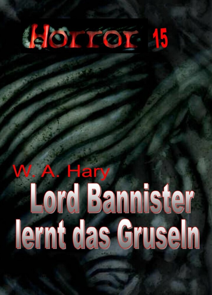 HORROR 015 Buchausgabe: Lord Bannister lernt das Gruseln main product photo