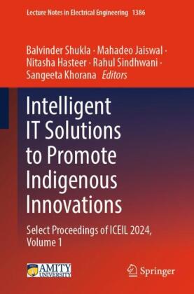 Intelligent IT Solutions to Promote Indigenous Innovations