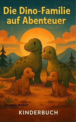 Die Dino- Familie auf Abenteuer