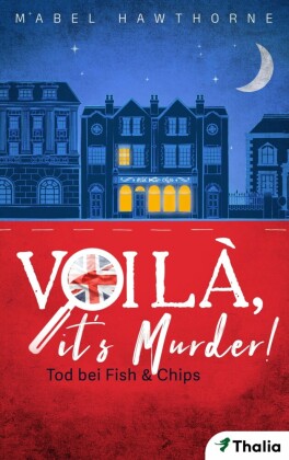 Voilà, it's Murder - Tod bei Fish & Chips