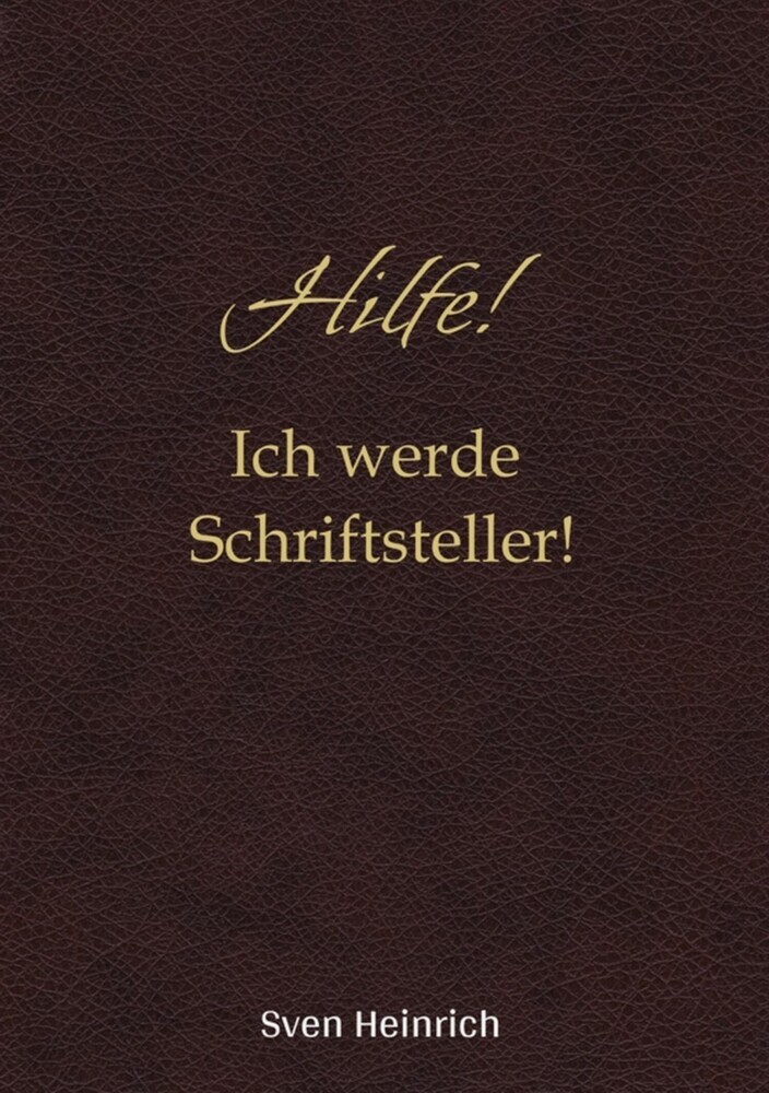 Hilfe! Ich werde Schriftsteller! main product photo