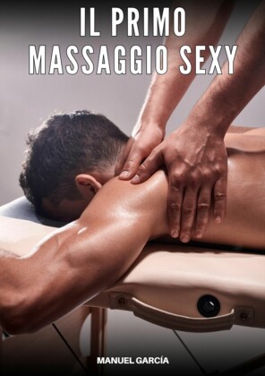 Il primo Massaggio Sexy