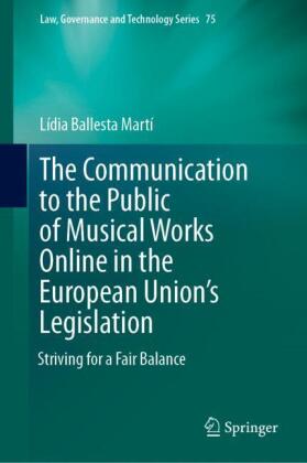 The Communication to the Public of Musical Works Online in the  European Union's Legislation
