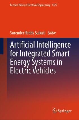 Artificial Intelligence for Integrated Smart Energy Systems in Electric Vehicles