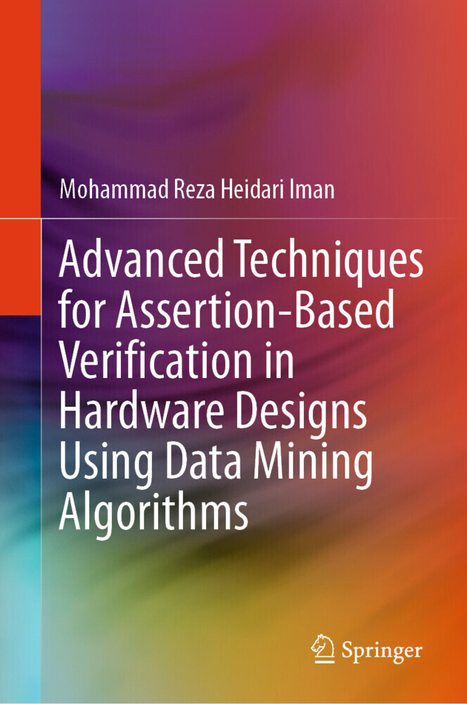 Advanced Techniques for Assertion-Based Verification in Hardware Designs Using Data Mining Algorithms main product photo