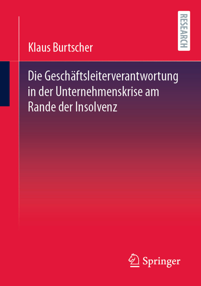 Die Geschäftsleiterverantwortung in der Unternehmenskrise am Rande der Insolvenz main product photo