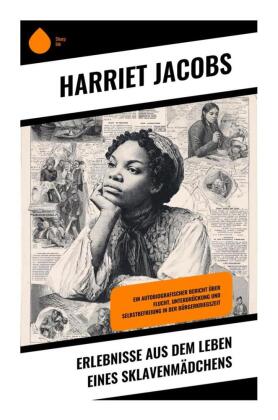 Erlebnisse aus dem Leben eines Sklavenmädchens
