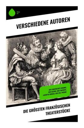 Die größten französischen Theaterstücke