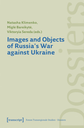 Images and Objects of Russia's War against Ukraine