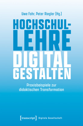 Hochschullehre digital gestalten