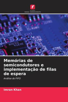 Memórias de semicondutores e implementação de filas de espera
