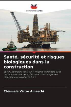 Santé, sécurité et risques biologiques dans la construction