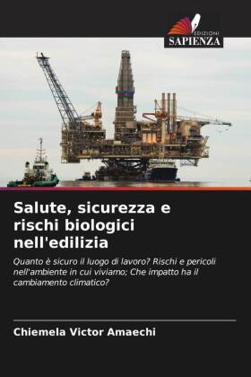 Salute, sicurezza e rischi biologici nell'edilizia