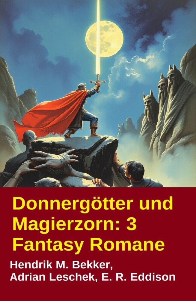 Donnergötter und Magierzorn: 3 Fantasy Romane main product photo