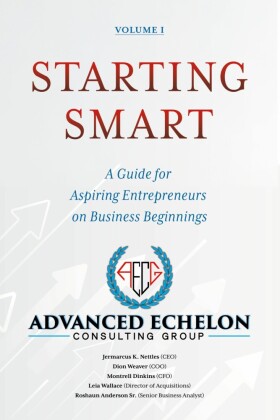 Starting Smart: A Guide for Aspiring Entrepreneurs on Business Beginnings