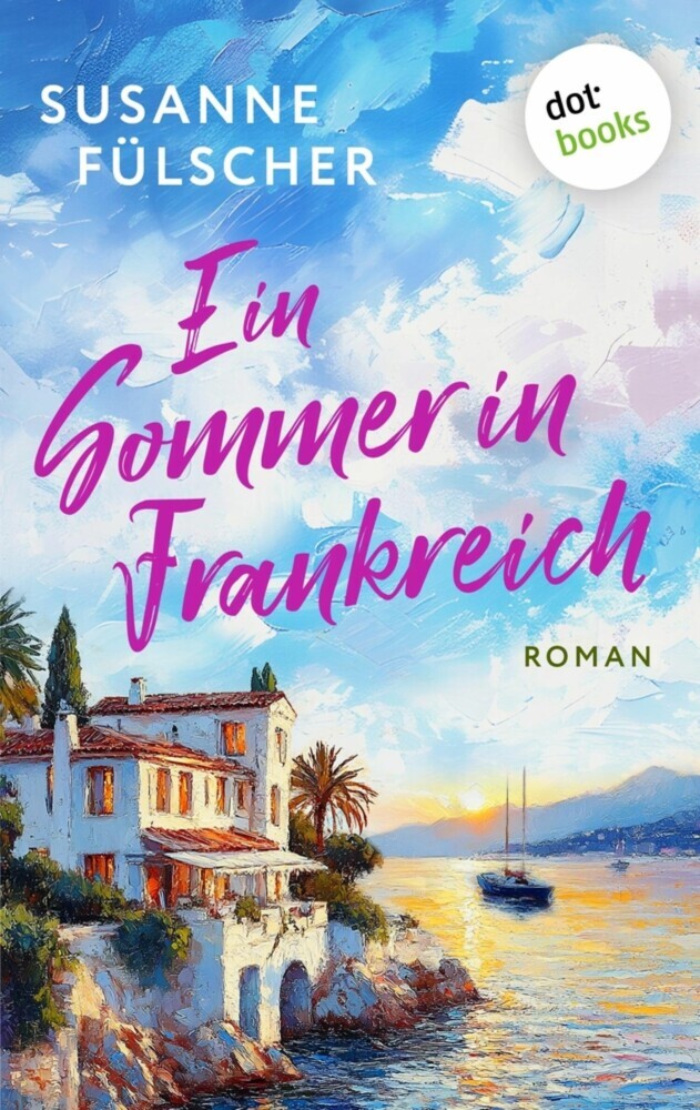 Ein Sommer in Frankreich - oder: Wo die Liebe hintanzt main product photo
