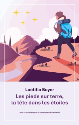 Les pieds sur terre, la tête dans les étoiles