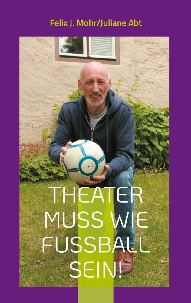Theater muss wie Fußball sein! main product photo