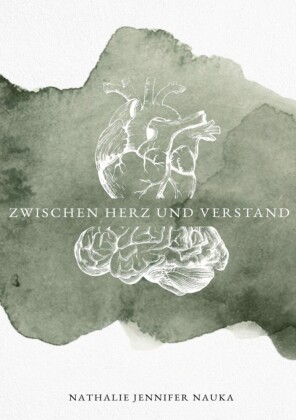 Zwischen Herz und Verstand