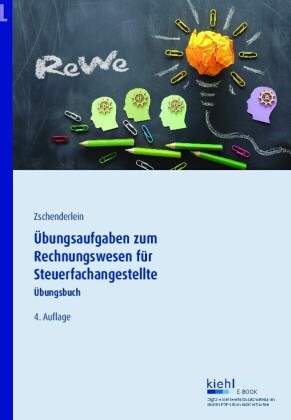 Übungsaufgaben zum Rechnungswesen für Steuerfachangestellte