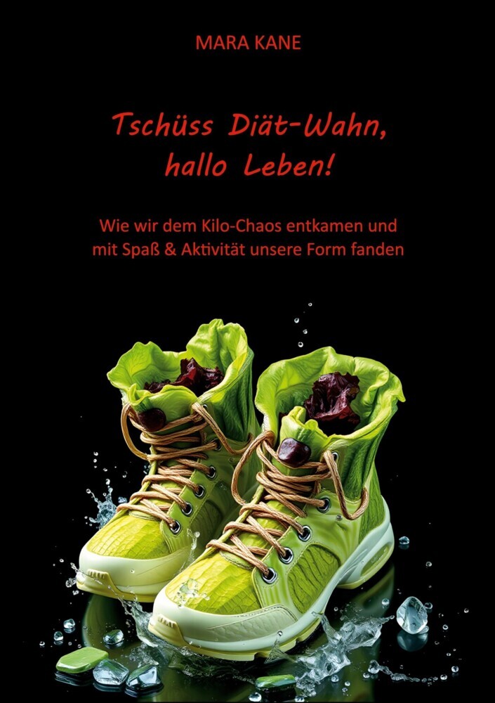 Tschüss Diät-Wahn, hallo Leben! main product photo