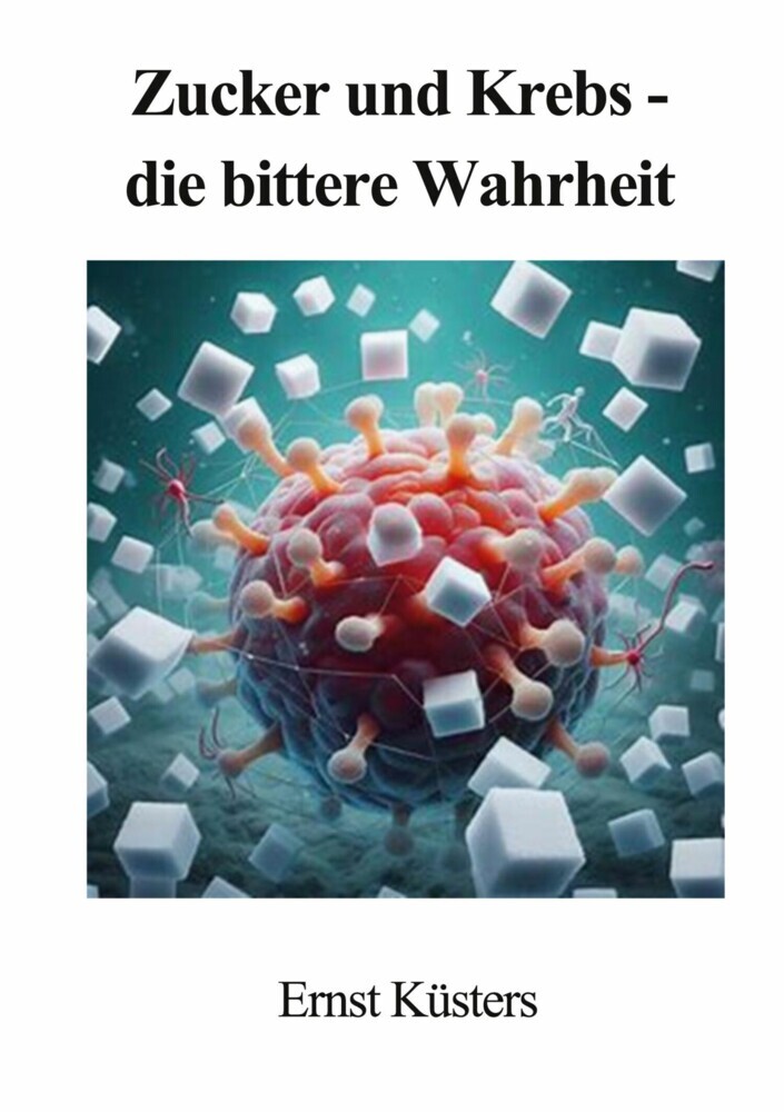 Zucker und Krebs - die bittere Wahrheit main product photo